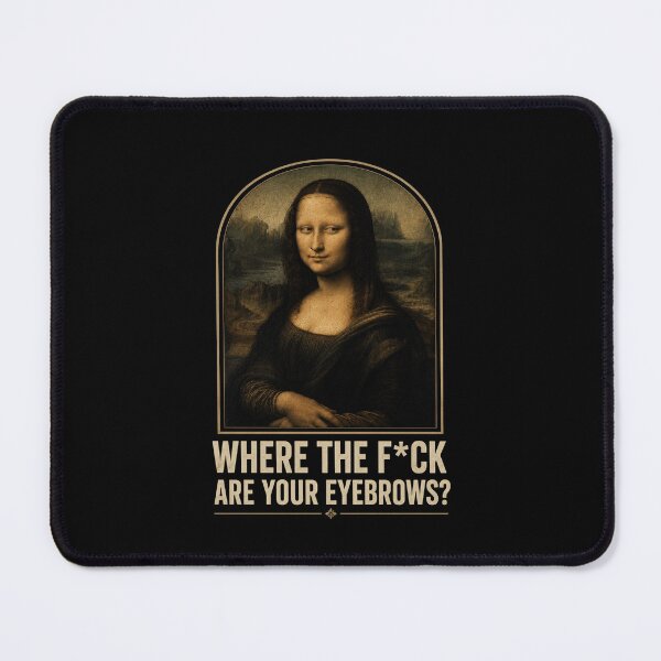 Item preview, Mona Lisa Eyebrows Funny Art History Parody designed and sold by Veylor Store.