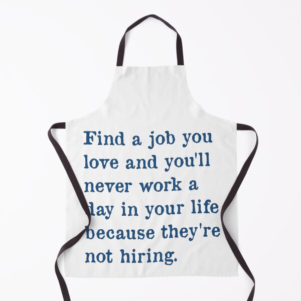 Item preview, Find a Job You Love designed and sold by PSCSCo.
