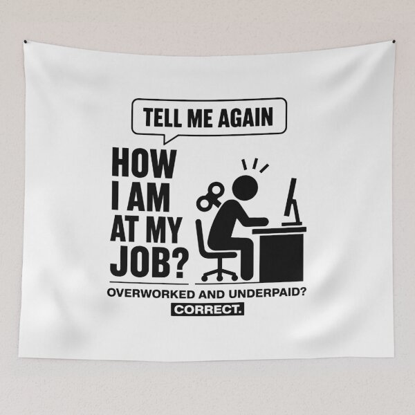 Item preview, Overworked And Underpaid Workaholic designed and sold by gunaone-design.