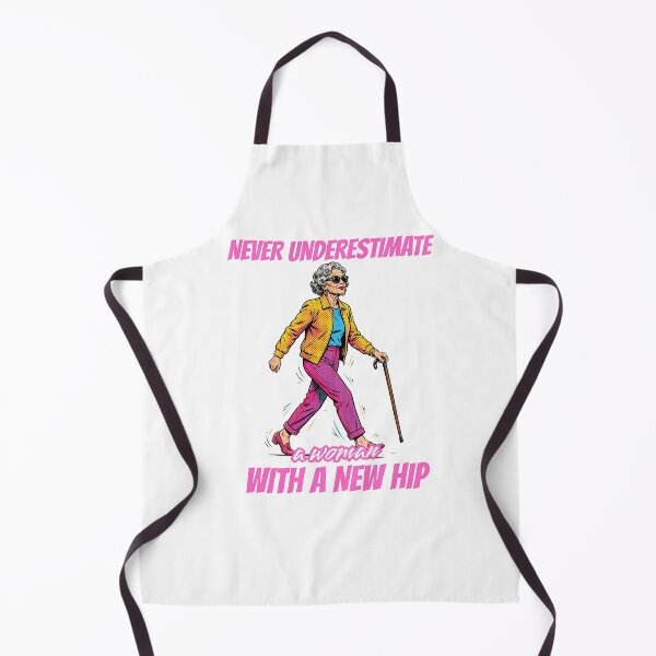 Item preview, Never Underestimate A Woman With A New Hip - Funny Hip Replacement Surgery designed and sold by Neurospicy Trolls.