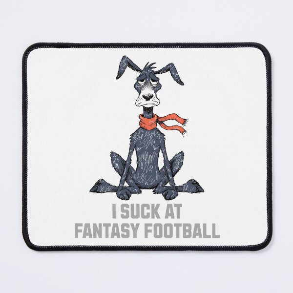 Item preview, I Suck At Fantasy Football Funny Fantasy League Gift designed and sold by NovaNookStudio.