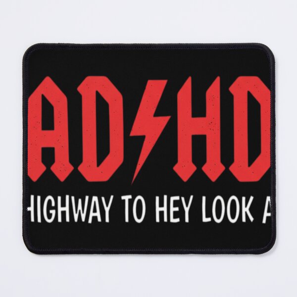 Item preview, ADHD Highway to Hey look a squirrel designed and sold by florancouriei.