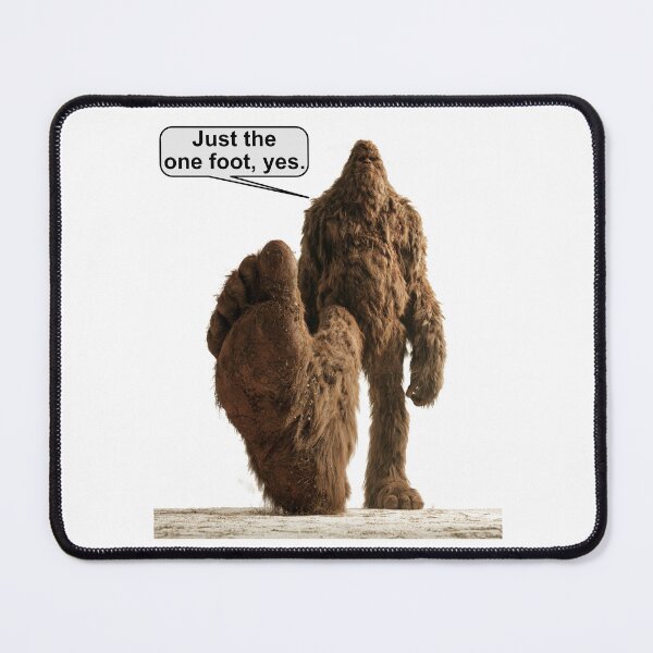 Item preview, Big Foot with One Big Foot Funny Sasquatch Pun | Sassy Cryptid Meme Gift designed and sold by Ignorant-Artist.