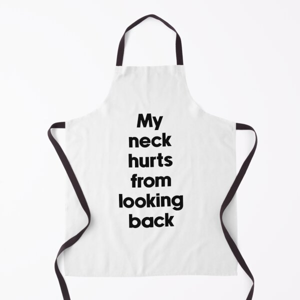 Item preview, Text Typography My neck hurts from looking back Aging Humor designed and sold by TypeboldStudio.