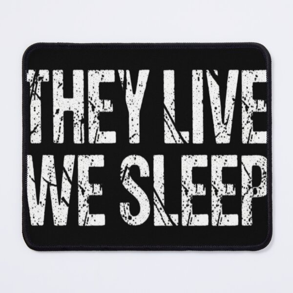 Item preview, They Live We Sleep designed and sold by catrizmorkess.
