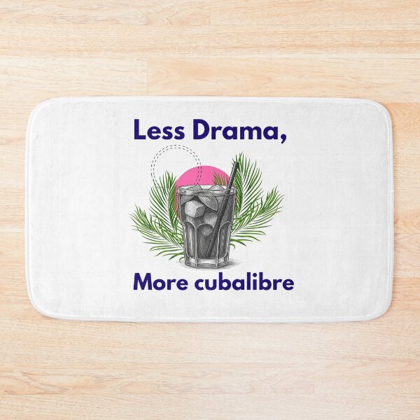 Item preview, Less Drama More Cuba Libre | Funny Rum Cocktail Shirt designed and sold by luckyhue.
