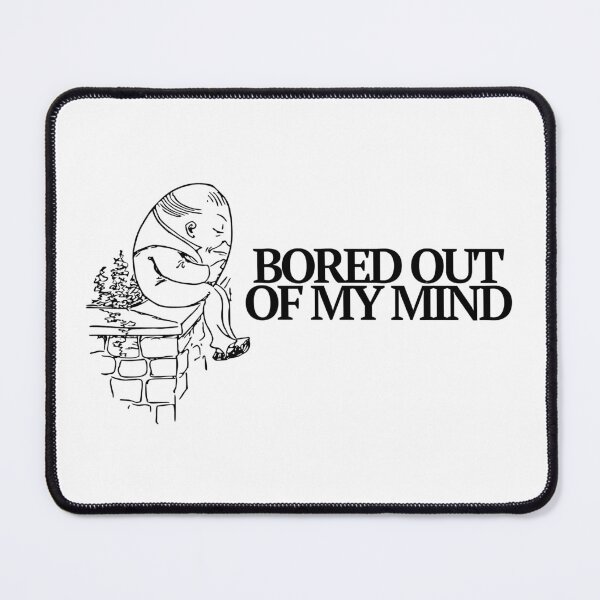 Item preview, Bored Out of My Mind Baby Queen Humpty designed and sold by alyssabmarie.