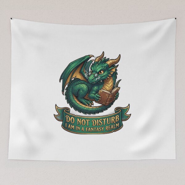 Item preview, Do Not Disturb I Am In A Fantasy Realm Dragon designed and sold by ryanguas.