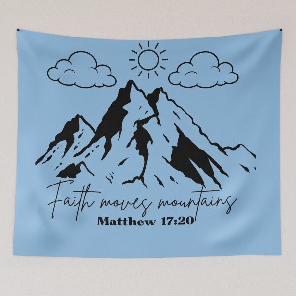 Item preview, Faith Moves Mountains - Matthew 17:20 Christian Bible Verse designed and sold by digitalbob60.