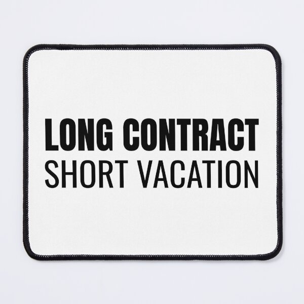 Item preview, Long Contract Short Vacation (Black) designed and sold by ShipCrewNation.