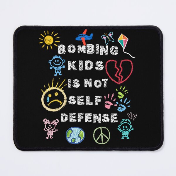 Item preview, Bombing Kids Is Not Self Defense - Child Art - Anti-War Human Rights Activist - Free Palestine Protest designed and sold by Forbidden Merch.