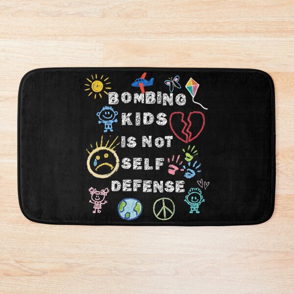Item preview, Bombing Kids Is Not Self Defense - Child Art - Anti-War Human Rights Activist - Free Palestine Protest designed and sold by Forbidden Merch.