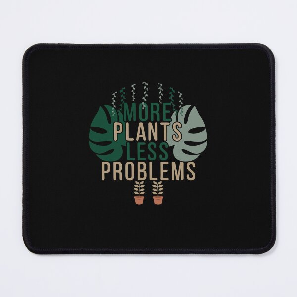 Item preview, More Plants Less Problems Botanical Typography Shirt designed and sold by Daily Mood Tees.