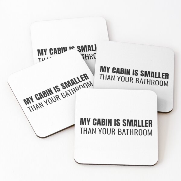 Item preview, My Cabin is Smaller Than Your Bathroom (Black) designed and sold by ShipCrewNation.