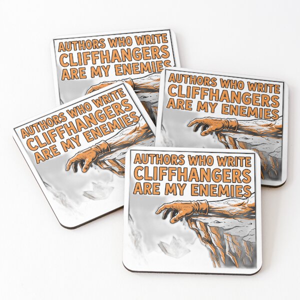Item preview, Authors Who Write Cliffhangers Are My Enemies designed and sold by ryanguas.