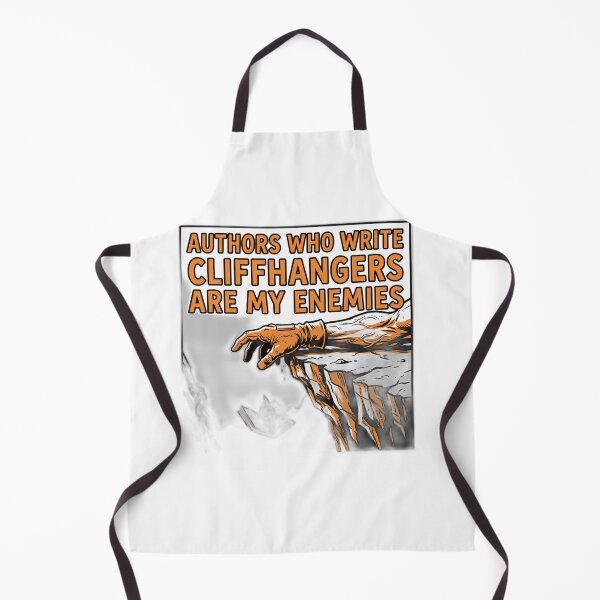 Item preview, Authors Who Write Cliffhangers Are My Enemies designed and sold by ryanguas.