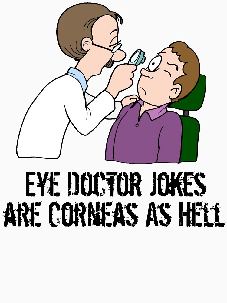 "Funny Eye Doctor Shirt Funny Eye Doctor Gifts Funny