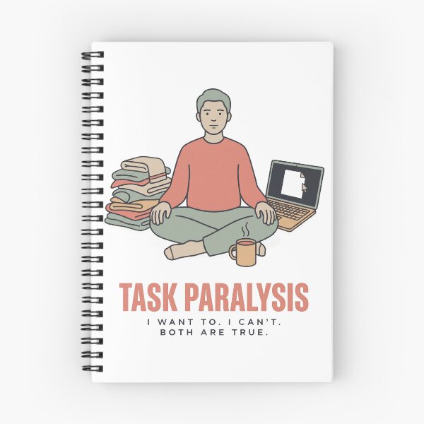 Item preview, Task Paralysis Funny ADHD Executive Dysfunction Gift designed and sold by Fakhim95.