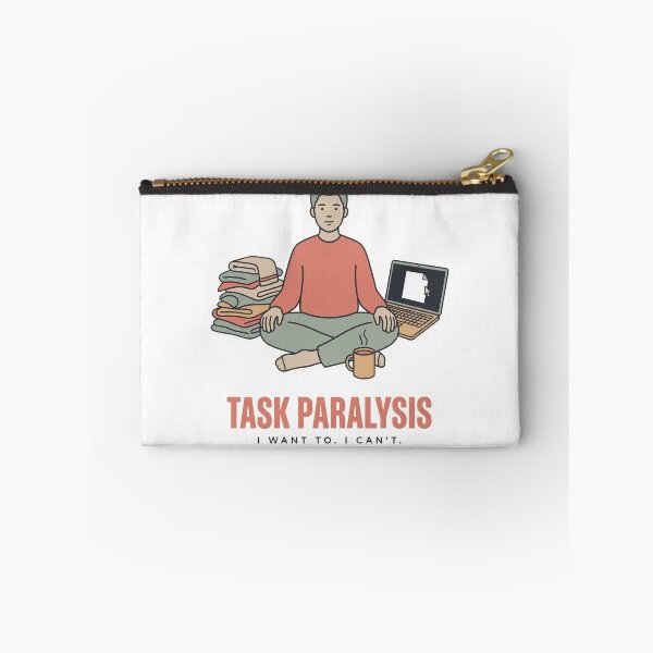 Item preview, Task Paralysis Funny ADHD Executive Dysfunction Gift designed and sold by Fakhim95.