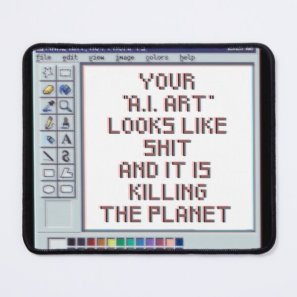 Item preview, your ai art looks like shit and it is killing the planet designed and sold by remerasnerdas.