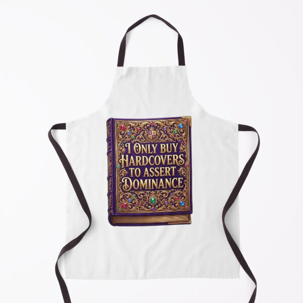 Item preview, I Only Buy Hardcovers To Assert Dominance Bookish designed and sold by ryanguas.