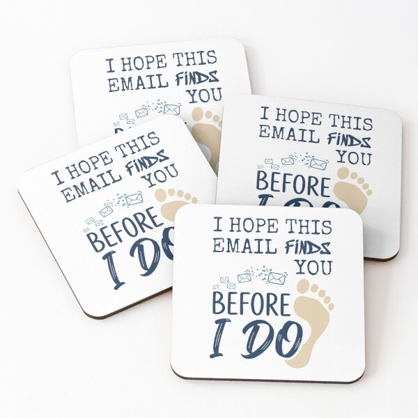 Item preview, I Hope This Email Finds You Before I Do - Funny Office Humor Design designed and sold by Lozarux.