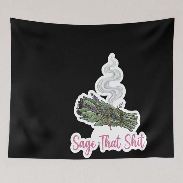 Item preview, Sage That Shit design funny trending quote for designed and sold by WILLIAMRIEDIN81.