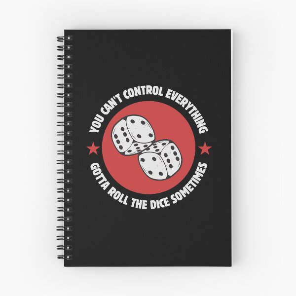Item preview, You Can't Control Everything Gotta Roll The Dice Sometimes designed and sold by Stylecombinator.