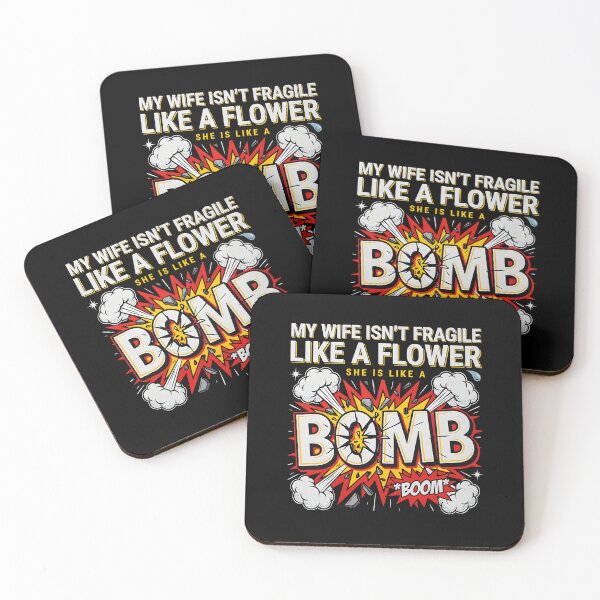 Item preview, My Wife Isn't Fragile Like A Flower She is Like A Bomb Funny Husband Saying Sarcastic Quote Marriage Humor designed and sold by Redgiant87x.