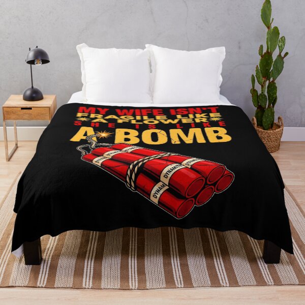 Item preview, My Wife Isn't Fragile Like A Flower She is Like A Bomb Sarcastic Quote designed and sold by Redgiant87x.