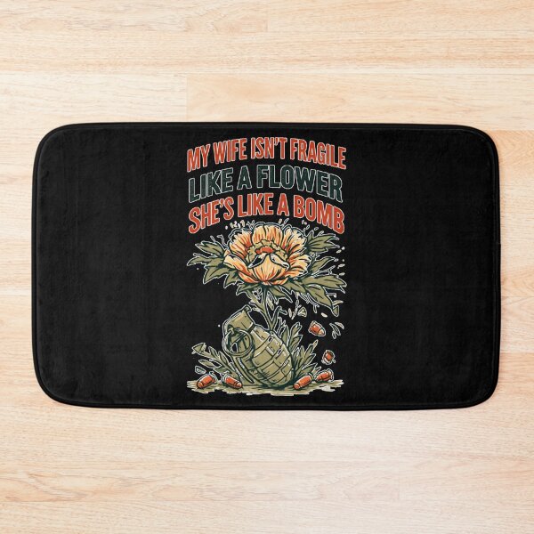 Item preview, My Wife Isn't Fragile Like A Flower She is Like A Bomb Funny Family Design designed and sold by DarkRelicStudio.