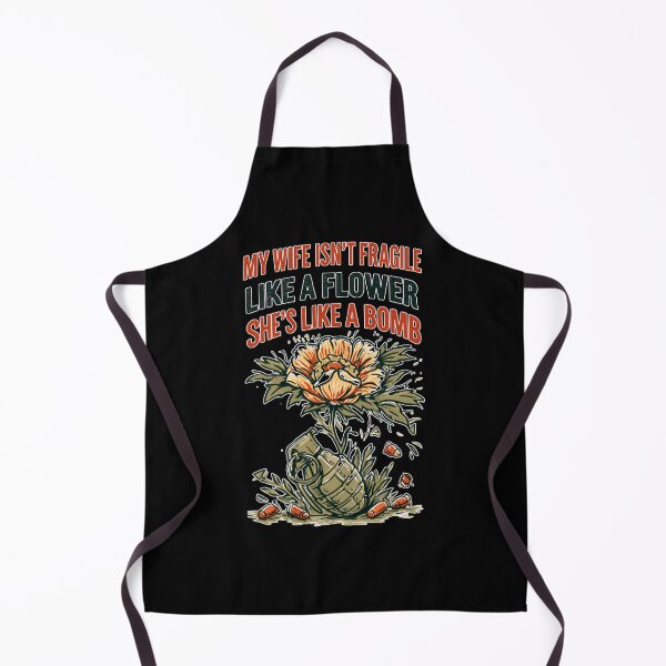 Item preview, My Wife Isn't Fragile Like A Flower She is Like A Bomb Funny Family Design designed and sold by DarkRelicStudio.