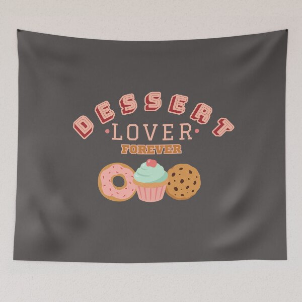 Item preview, Dessert Lover Forever – Sweet Treats designed and sold by Shedronpanda.