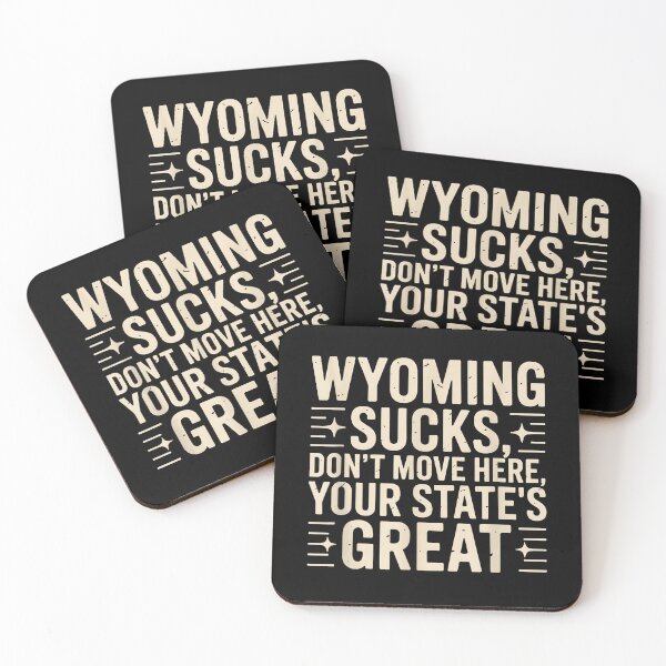 Item preview, Wyoming Sucks Dont Move Here Funny Local Pride Sarcastic designed and sold by Rahamkshop.