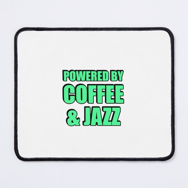 Item preview, Powered by coffee and Jazz designed and sold by Inspirationmotivation.