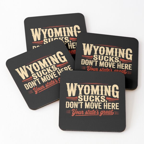 Item preview, Wyoming Sucks Dont Move Here Funny Local Pride Sarcastic designed and sold by Rahamkshop.