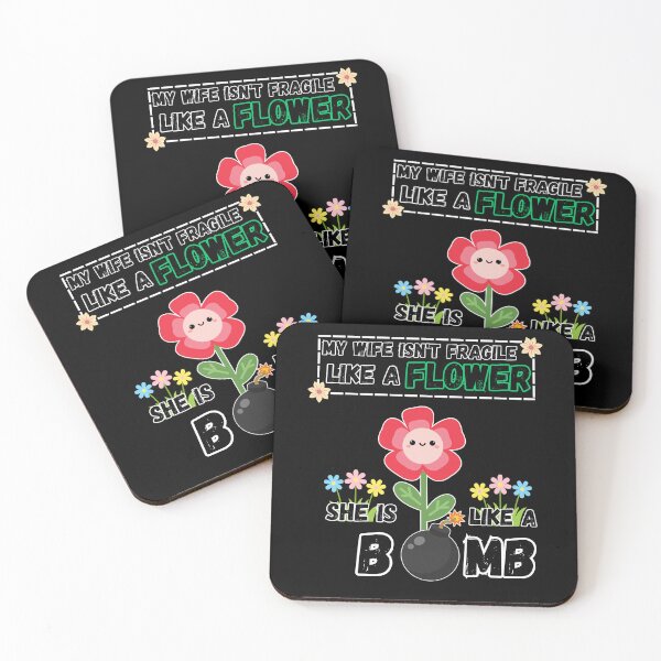 Item preview, My Wife Isn't Fragile Like A Flower She is Like A Bomb Funny Family Design designed and sold by DarkRelicStudio.