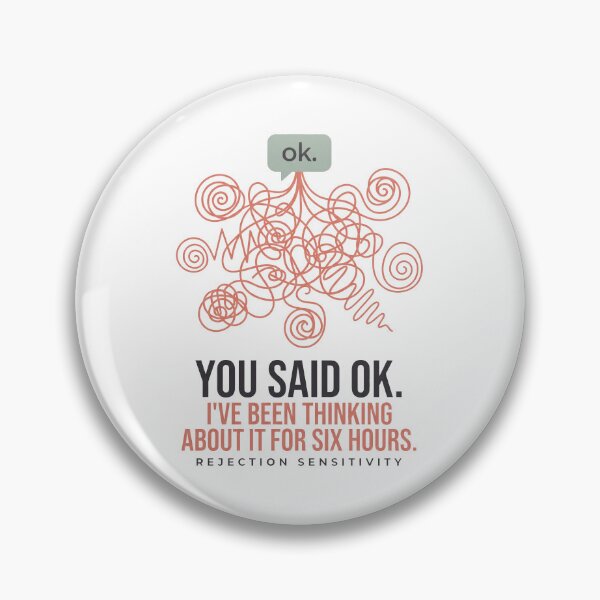 Item preview, You Said Ok Funny Rejection Sensitivity ADHD Gift designed and sold by Fakhim95.