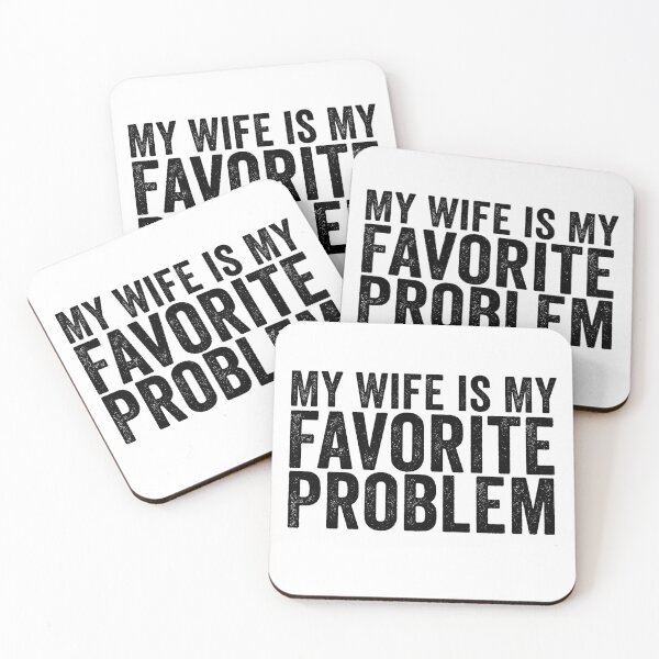 Item preview, My Wife Is My Favorite Problem Funny Marriage Humor Husband Gift Design designed and sold by 76Valeria.