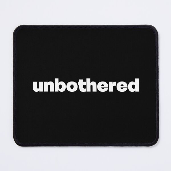 Item preview, unbothered designed and sold by GraphicWorlds.
