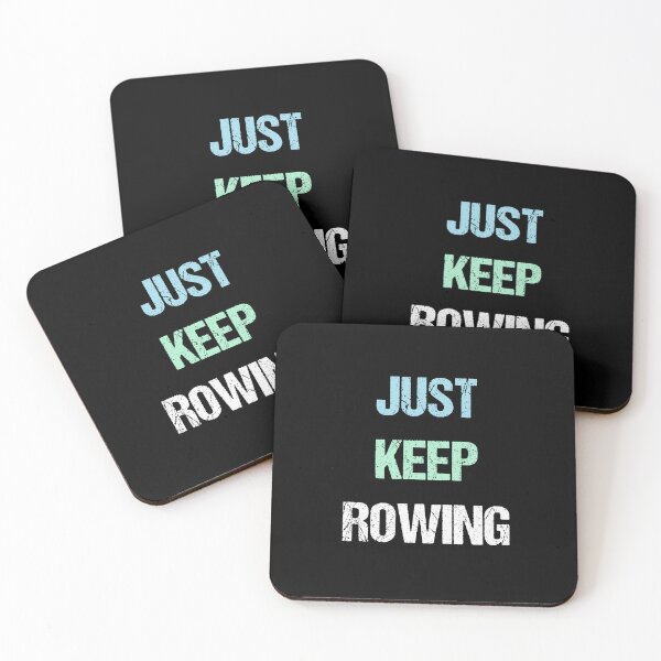 Item preview, Just Keep Rowing designed and sold by GraphicWorlds.