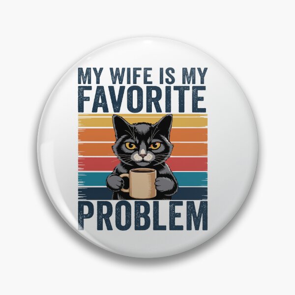 Item preview, My Wife Is My Favorite Problem Funny Marriage Humor Husband Gift Design designed and sold by 76Valeria.