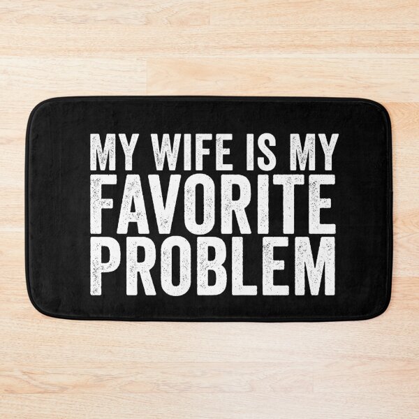 Item preview, My Wife Is My Favorite Problem Funny Marriage Humor Husband Gift Design designed and sold by 76Valeria.