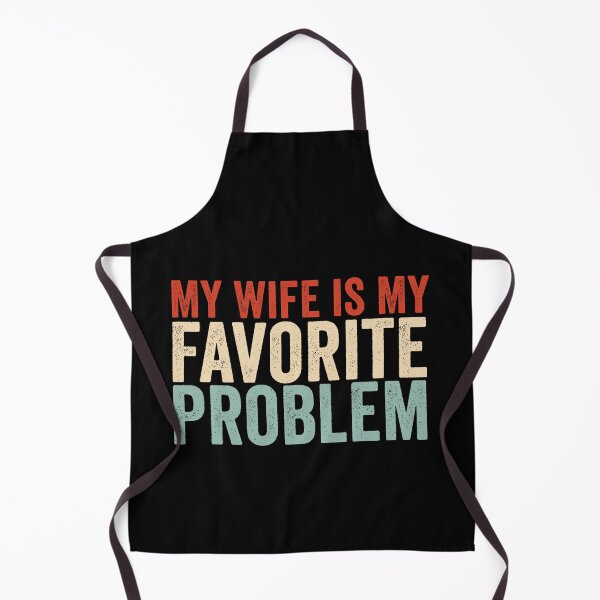 Item preview, My Wife Is My Favorite Problem Funny Marriage Humor Husband Gift Design designed and sold by 76Valeria.