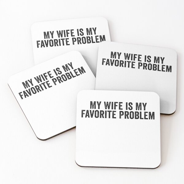 Item preview, My Wife Is My Favorite Problem Funny Marriage Humor Husband Gift Design designed and sold by 76Valeria.