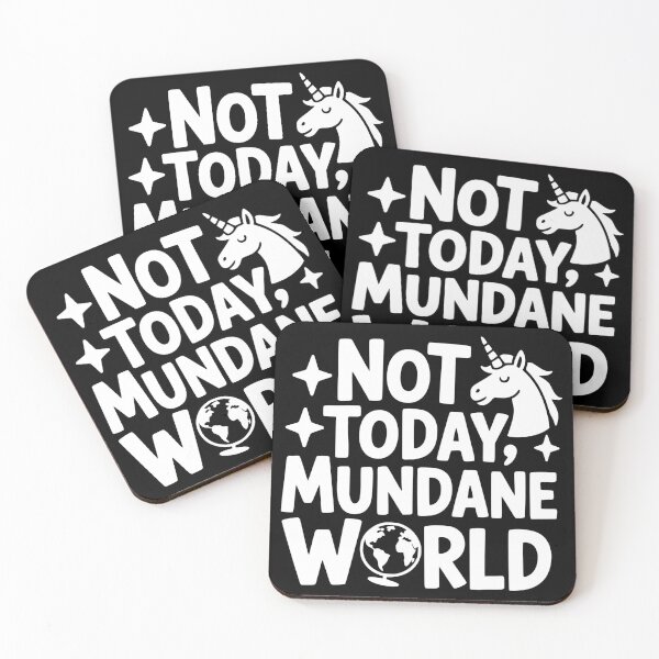 Item preview, Not Today Mundane World designed and sold by theartfulaspie.