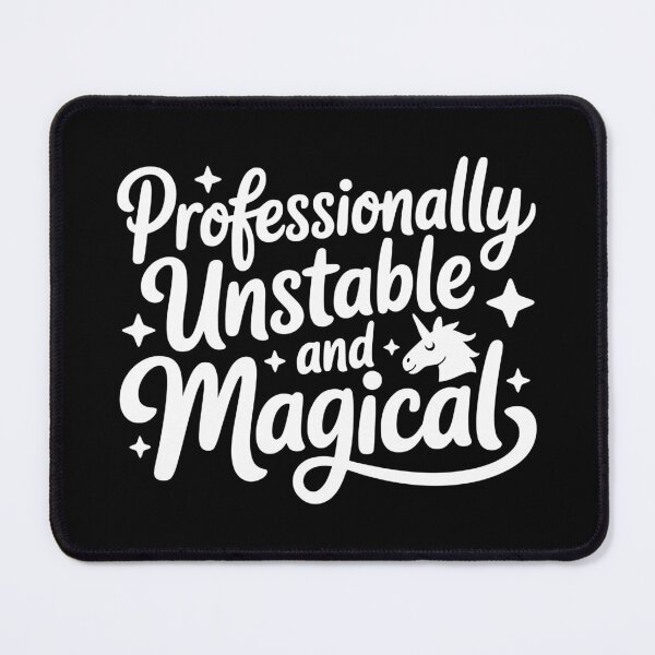 Item preview, Professionally Unstable and Magical designed and sold by theartfulaspie.