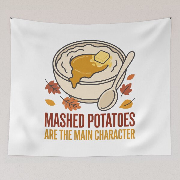 Item preview, Mashed Potatoes Main Character Funny Thanksgiving designed and sold by Fakhim95.