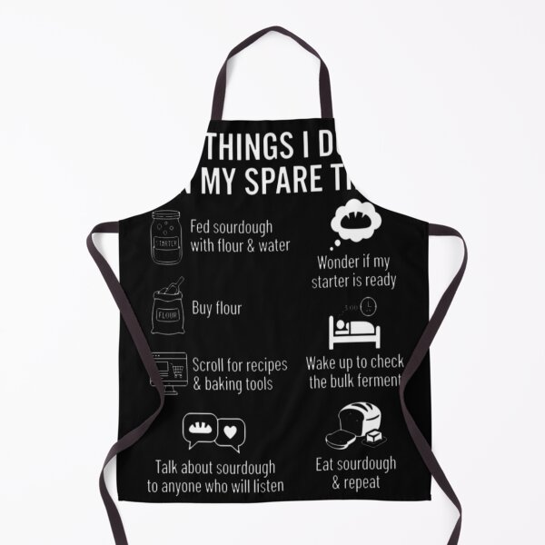 Item preview, Baking Baker Sourdough Bread Things I Do In designed and sold by startyourarts.