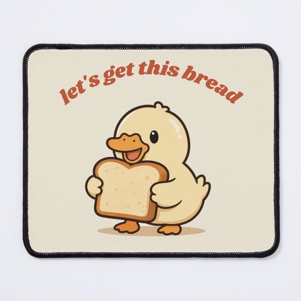 Item preview, Let's get this bread funny duck design designed and sold by Thelazygrind.